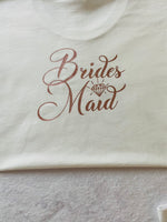 Brides Maids t-shirt